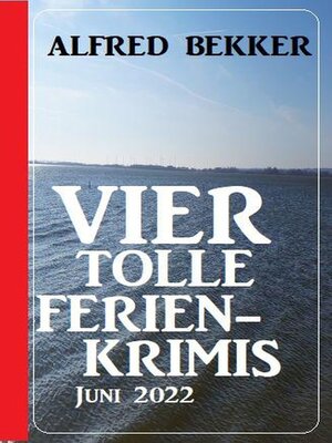 cover image of Vier tolle Ferienkrimis Juni 2022